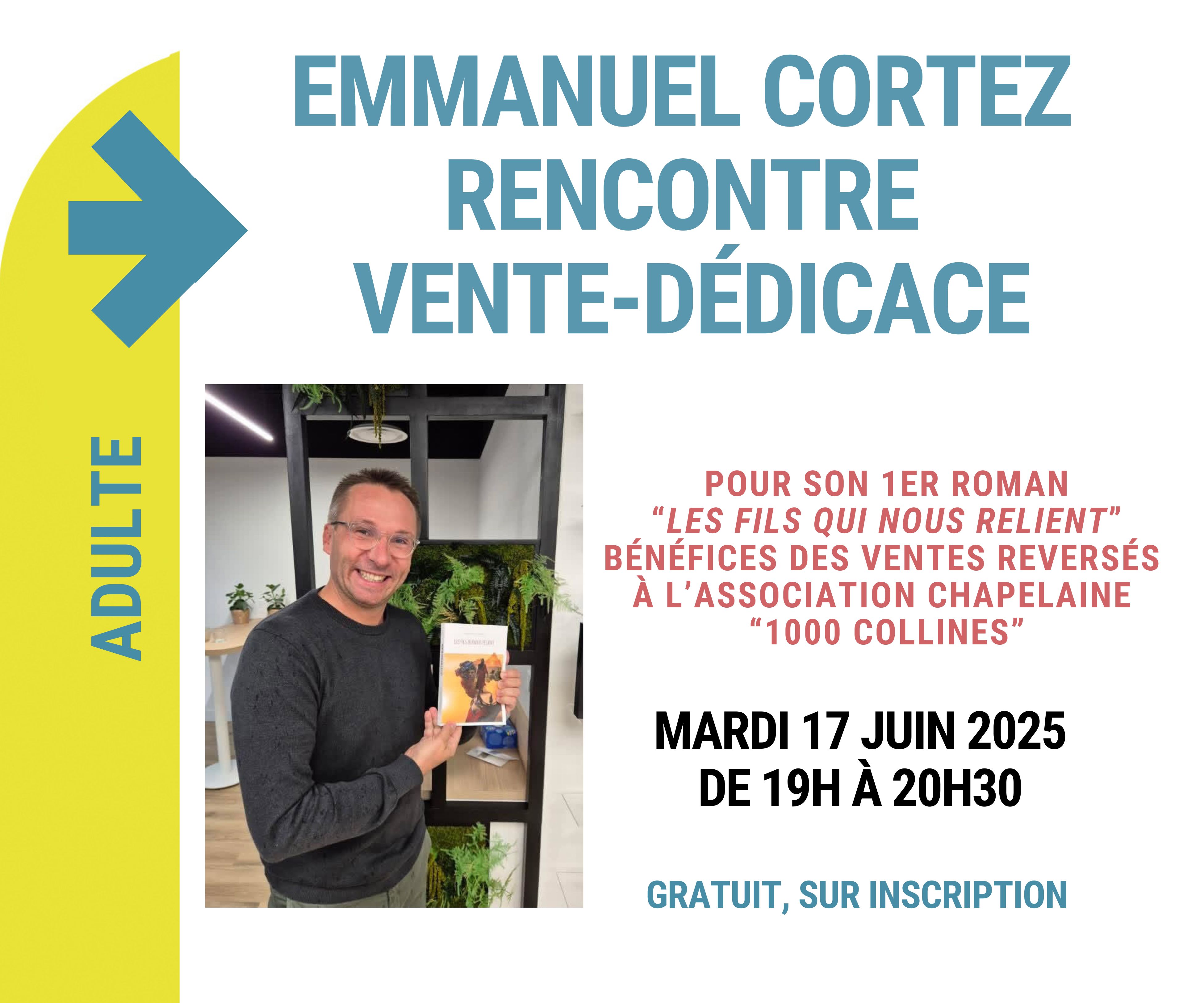 Rencontre vente dédicace avec Emmanuel Cortez